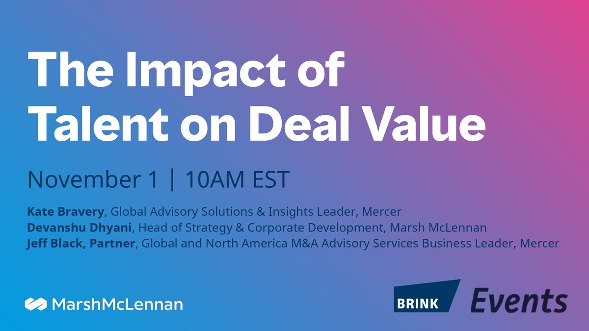 On November 1 at 10AM ET, join @KateBravery of @Mercer, Devanshu Dhyani of @MarshMcLennan and Jeff Black of Mercer to discuss how human capital and #talent foundation is critical to delivering on your deal theses. bit.ly/3Nj6x6f #BRINKEvents #FutureofWork