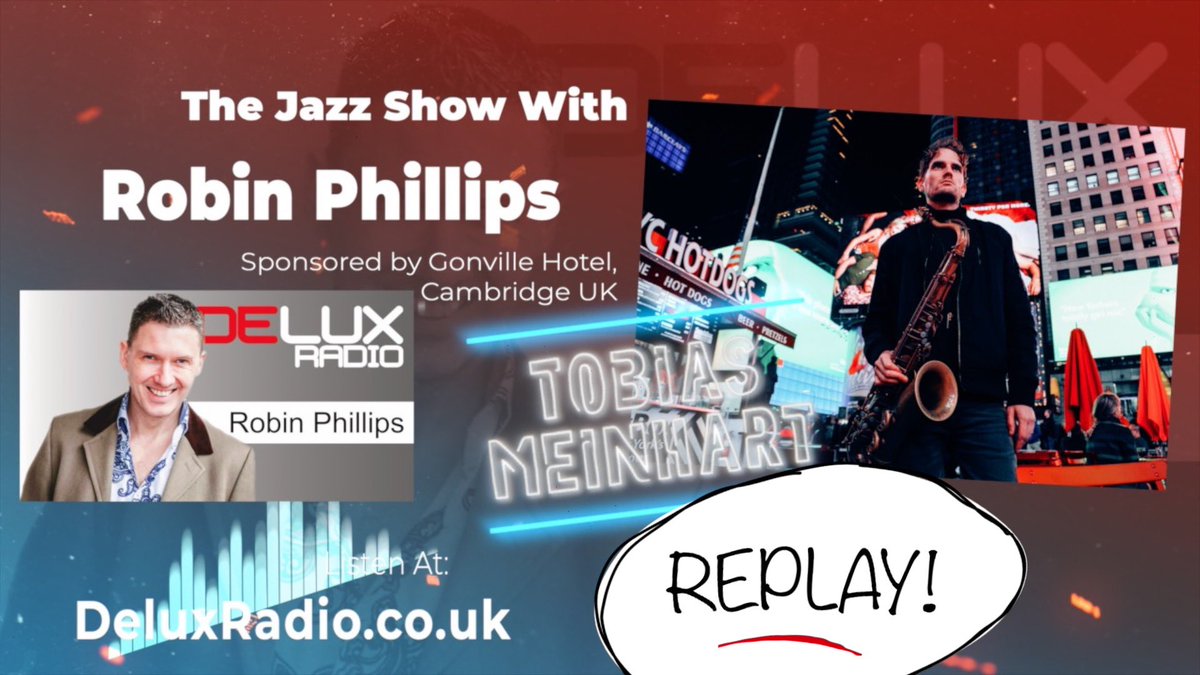 'The Jazz Show With Robin Phillips' Show 31 replay w/ @gonvillehotel on <a href="/realdluxradio/">DELUX RADIO 🎶🎧</a> 10pm, incl. interview w/tenor saxophonist <a href="/tobiasmeinhart/">Tobias Meinhart</a>!

+ 2022 update inc. <a href="/LondonJazzFest/">EFG London Jazz Festival</a> &amp; <a href="/CamJazzFest/">Cambridge Jazz Fest</a> 
Listen to this or any show right now at thejazzpresenter.com #radio #jazzradio