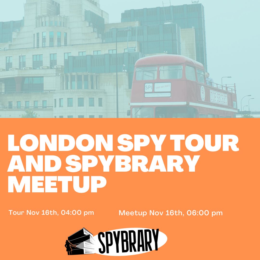 OK, here are the details for our London meetup. November 16th. 90-minute London Spy Tour starts at 4pm at the lobby of the St Ermin’s Hotel in Caxton Street. Pub meetup starts at 6pm at: Morpeth Arms. 58 Millbank. All welcome! #spybrary