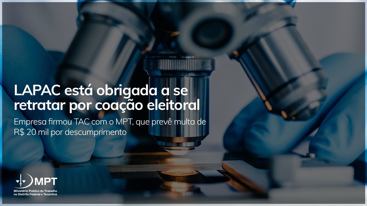O MPT no Distrito Federal (MPT-DF), representado pelo procurador Joaquim Rodrigues Nascimento, firmou TAC com o Laboratório de Patologia e Clínicas (LAPAC) para coibir a prática de assédio eleitoral

Confira: link.mpt.mp.br/8jZumSc