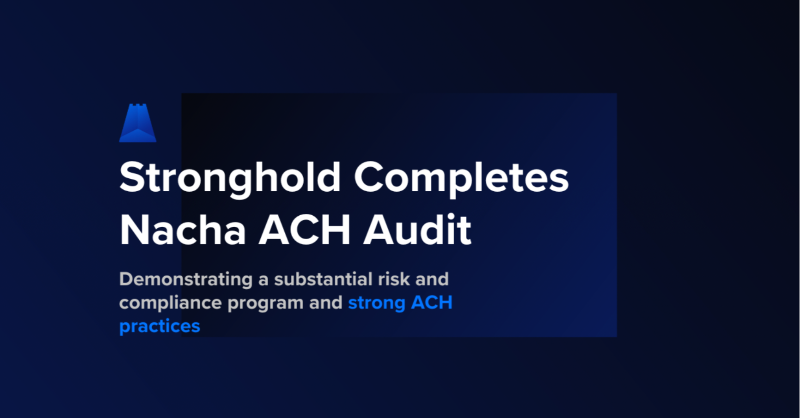 strongholdpay's tweet photo. Great things are happening lately… ✨ We’ve completed our NACHA ACH Audit for 2022. This is one of many steps we’re taking to ensure strong and safe ACH core practices. Check out our blog post all about it!