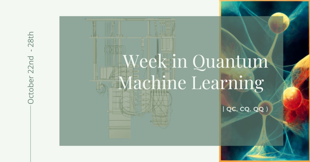 📣 Latest version of "This Week in Quantum Machine Learning" is out! 

ow.ly/7iFj50Losmy

#Quantum #MachineLearning #ai #ml #python #spooky
