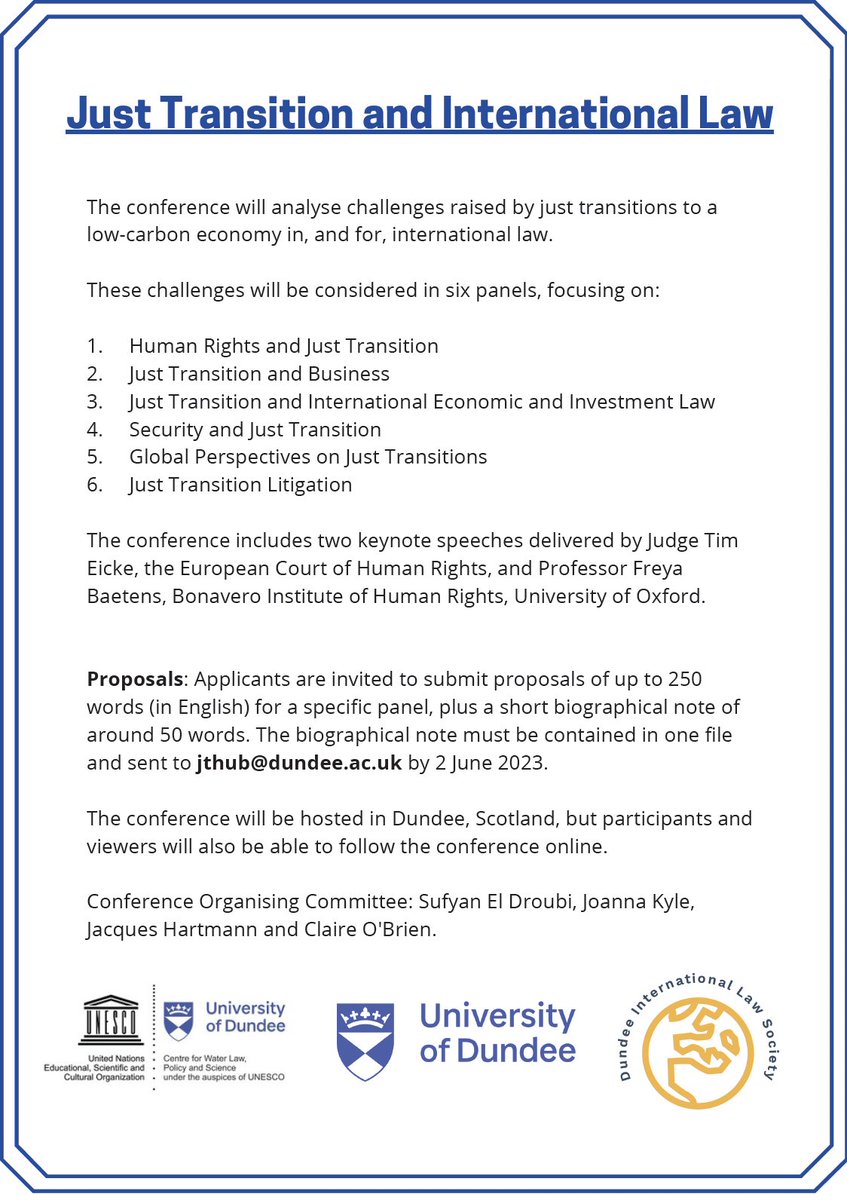 Dundee Law School (@lawdundee) on Twitter photo Save the date!
The Just Transition and International Law conference will take place on 7-8 September 2023 at the University of Dundee.
Proposals are invited to be submitted by 2 June 2023.
For details: dundee.ac.uk/events/just-tr…
<a href="/DundeeWater/">UNESCO Centre for Water Law, Policy and Science</a> <a href="/dundeeuni/">University of Dundee</a> <a href="/DILS_Dundee/">Dundee International Law Society</a> Save the date!
The Just Transition and International Law conference will take place on 7-8 September 2023 at the University of Dundee.
Proposals are invited to be submitted by 2 June 2023.
For details: dundee.ac.uk/events/just-tr…
<a href="/DundeeWater/">UNESCO Centre for Water Law, Policy and Science</a> <a href="/dundeeuni/">University of Dundee</a> <a href="/DILS_Dundee/">Dundee International Law Society</a>