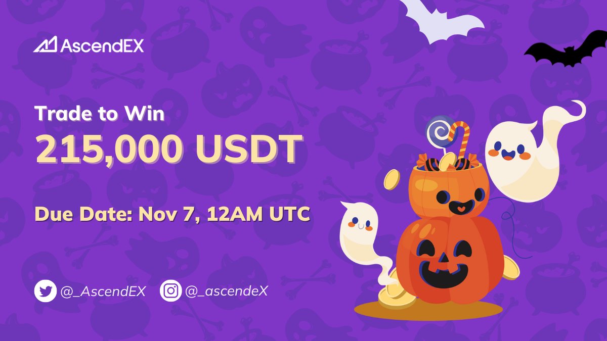 🎃 No trick, only treats! Come collect candies to share 215,000 Halloween Rewards! More details here👇 ascendex.media/3SQKIvU