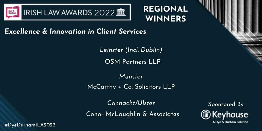 Well done to our regionals winners for the Excellence &amp; Innovation in Client Services, sponsored by <a href="/KeyhouseGroup/">Keyhouse</a> 

<a href="/osm_partners/">OSM Partners LLP</a> 
<a href="/CMcLAssociates/">Conor McLaughlin & Associates</a> 

#DyeDurhamILA2022 #IrishLaw #Legal #ClientService #KeyHouse #law