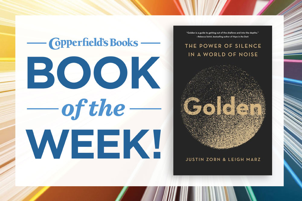 Authors Justin Zorn and Leigh Marz take us on a journey in Golden to explore what inner silence means. A non-meditator’s guide to getting beyond the noise to inner stillness. Visit your local Copperfield’s Books store OR order your copy online: bit.ly/3N7qTPL