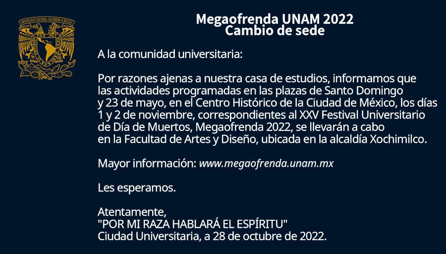 UNAM_MX's tweet photo. La #MegaOfrendaUNAM 2022 cambia de sede. Asiste a la Facultad de Artes y Diseño. 👇 https://t.co/YzWCyPve9d