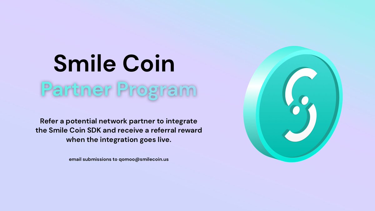 Presenting the Smile Coin Partner Program. Grow the network by referring a partner and receive a reward. Contact us for details and potential leads.