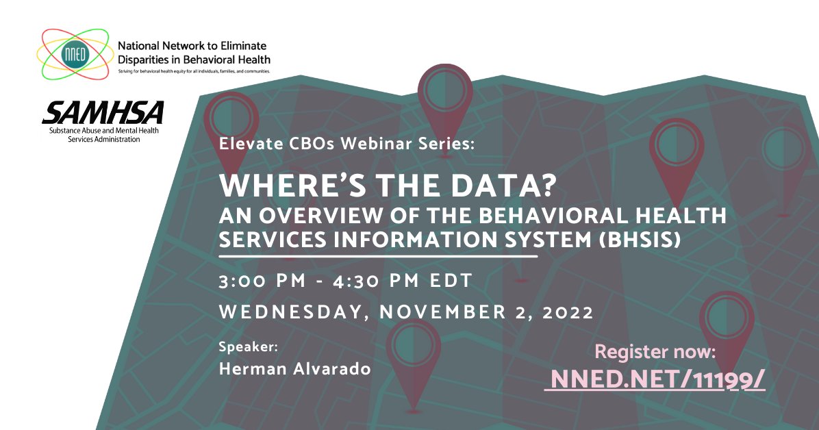 WEDNESDAY: @samhsagov's Office of Behavioral Health Equity and @nned_net will provide an overview of how to access available data on the Behavioral Health Services Information System (BHSIS) and Online Treatment Locator. Click below to learn more! nned.net/11199/