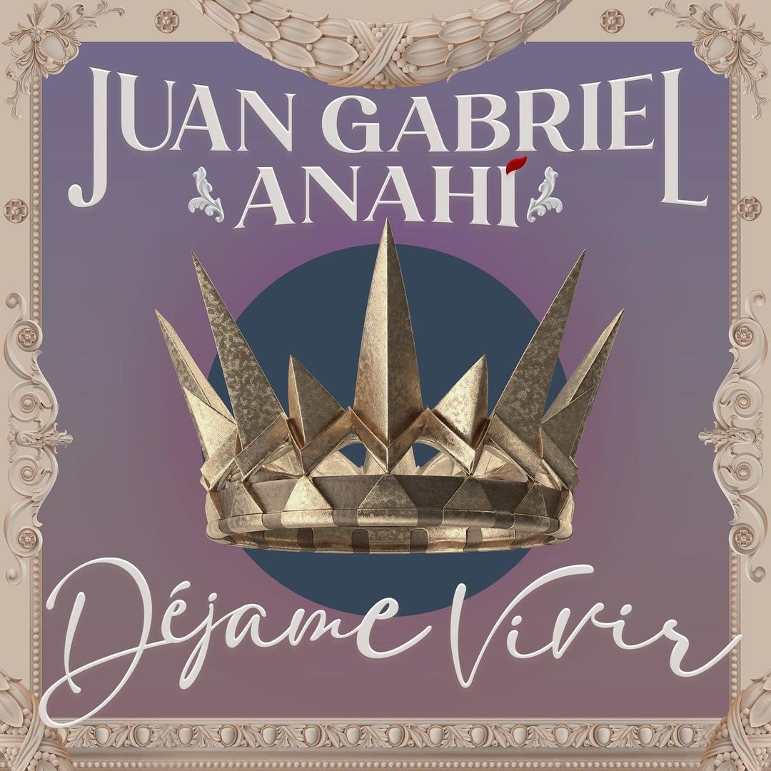 Ya esta disponible 'Déjame Vivir' la esperada colaboración entre Anahi y Juan Gabriel 🎤💫🙌