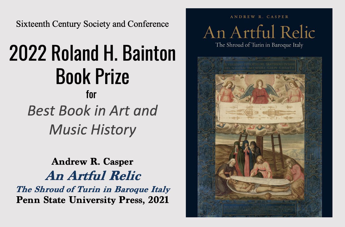 🤩Let's celebrate!! My book An Artful Relic: The Shroud of Turin in Baroque Italy @PSUPress (2021) is the winner of the Roland H. Bainton Book Prize for Best Book in Art and Music History from the @16CSociety. I'm thrilled beyond words! Please share widely! #SCSC2022