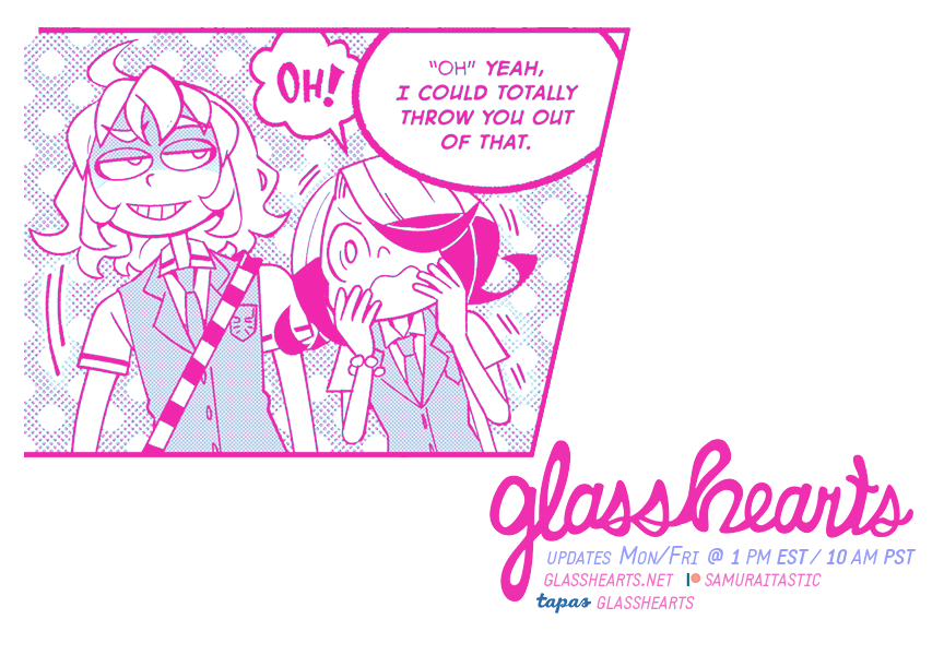 you should use that sass wisely, young one
-------------------------------
read at: https://t.co/3pq0H7k2EM 💖
-------------------------------
#glasshearts #webcomic 