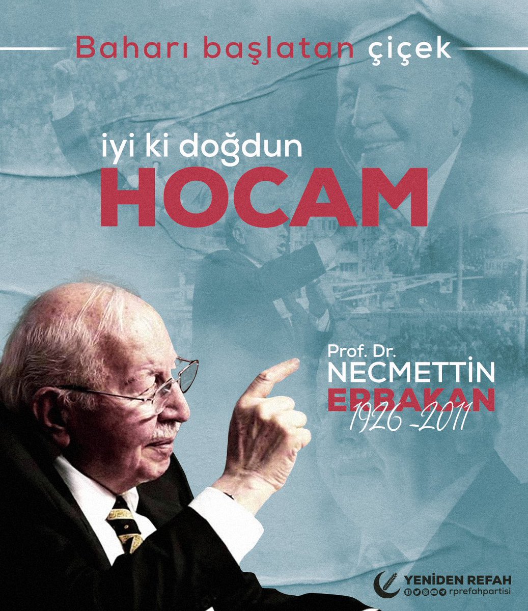 rprefahpartisi's tweet photo. “Bir çiçekle bahar olmaz; ama her bahar bir çiçekle başlar.”

Prof. Dr. Necmettin Erbakan Hocamızı doğum gününde rahmet, minnet ve özlemle yâd ediyoruz. https://t.co/1Z4jjPPlEw