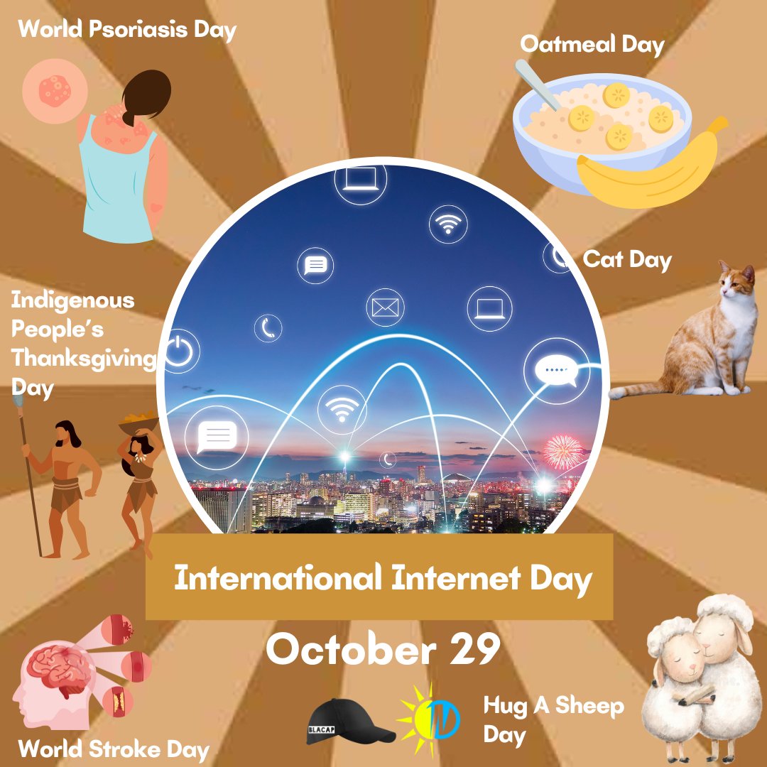 October 29
International Internet Day
World Psoriasis Day
Oatmeal Day
World Stroke Day
Hug A Sheep Day
Cat Day
Indigenous People’s Thanksgiving Day https://t.co/oWJ8vzvLdO