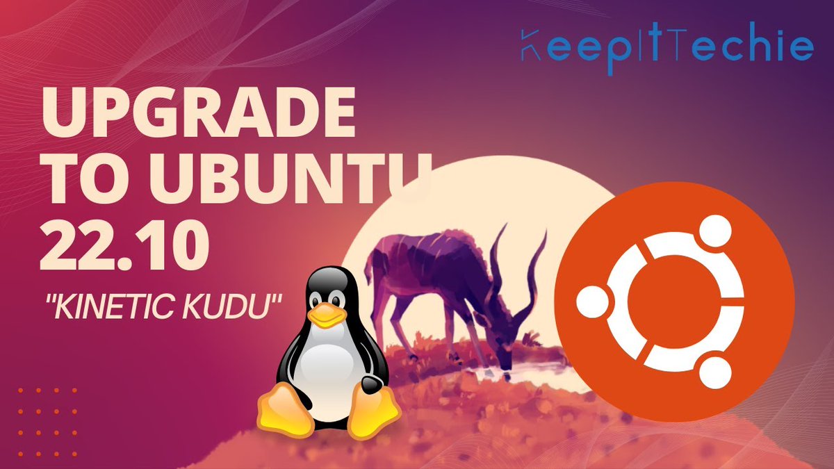 KeepItTechie's tweet photo. Check out my latest video, "Upgrade to Ubuntu 22.10 | Kinectic Kudu"
#KeepItTechie #Linux #Ubuntu #Kinectic #Kudu

Watch Now: https://t.co/C3XNdaHrMT https://t.co/eWBVVCeA7E