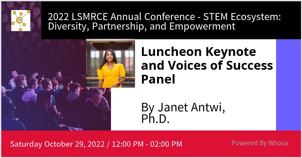 I am speaking at 2022 LSMRCE Annual Conference - STEM Ecosystem: Diversity, Partnership, and Empowerment. Please check out my talk if you're attending the event! #LSMRCE2022 #ConferenceTips - via #Whova event app
