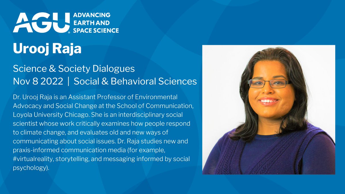 8 Nov | JOIN US for <a href="/theAGU/">AGU (American Geophysical Union)</a> Science &amp; Society Dialogues event with leading scholars in SOCIAL &amp; BEHAVIORAL SCIENCES like <a href="/uroojra/">Dr. Urooj Raja</a> <a href="/Loyola_SOC/">Loyola University Chicago School of Communication</a>. REGISTER at: agu.org/Events/Webinar…

Hosted by <a href="/KripaAkila/">Kripa Jagannathan</a> &amp; @abamzaidodson ft. <a href="/uroojra/">Dr. Urooj Raja</a> @Miguel0hnsrg Tamara Wall &amp; Thushara Gunda