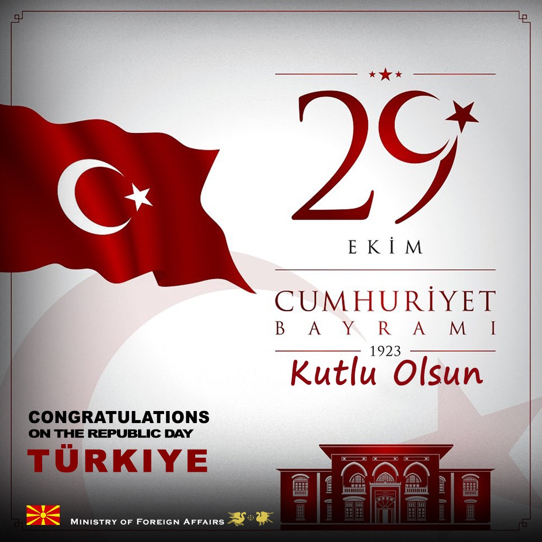 Congratulations to our #Turkish friends as you celebrate 29th October, #RepublicDay! Looking forward to further deepening the 🇲🇰🇹🇷 relations. Cumhuriyet Bayramın Kutlu Olsun! @MevlutCavusoglu @MFATurkiye