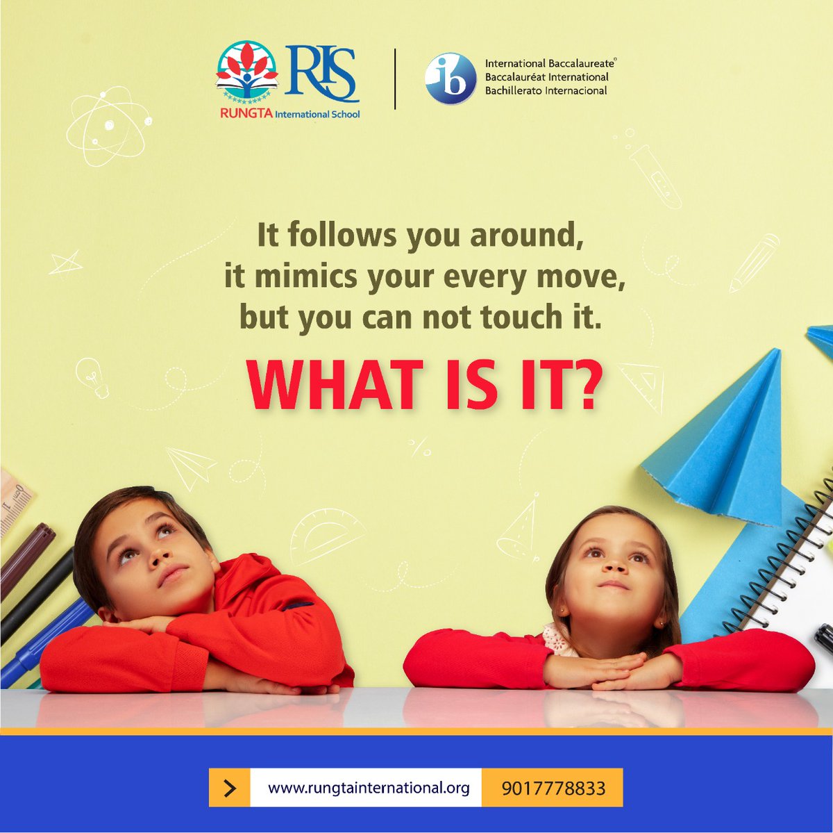 RungtaSchool's tweet photo. It follows you around, it mimics your every move, but you can not touch it. What is it?
.
.
.
#Chhattisgarh #ibschool #children #rungtainternationalschool #riddle #puzzle #trendingnow #trending https://t.co/WBuuEHCZhA