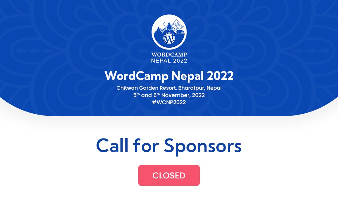 WordCampNP's tweet photo. Call For Sponsors Is Now Closed!
We’re extremely honored to receive such amazing support and contribution from all our sponsors.
https://t.co/aOAlNAxwmC
#WCNP2022 #WCNP #wordcamps #wordcampnepal2022 #wordcampcentral #CallForSponsor #Closed #wordpresscommunity https://t.co/SItMYEUHQN