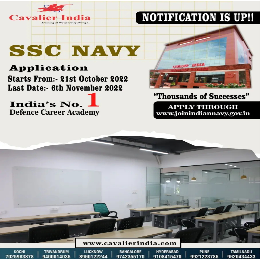REGISTER NOW:
SSC NAVY-Application starts from oct 21st- Nov 6th 2022
Contact us:7025983878/8129428016
#SSB #cavalierkochi #cavalierindia #ndacoaching #ndacourse