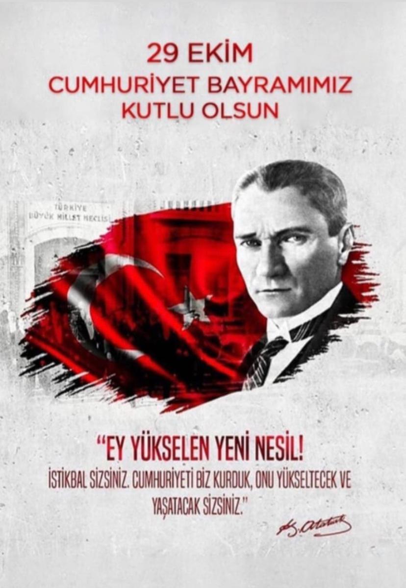 Sonsuza kadar yaşayacağına olan inancımla Cumhuriyetimizin 99. yıl dönümünü kutluyor,

Cumhuriyetimizin kurucusu Mustafa Kemal ATATÜRK ve silah arkadaşlarını saygı, sevgi ve minnetle anıyorum.

Yaşasın Cumhuriyet
Yaşasın Mustafa Kemal ATATÜRK 🇹🇷