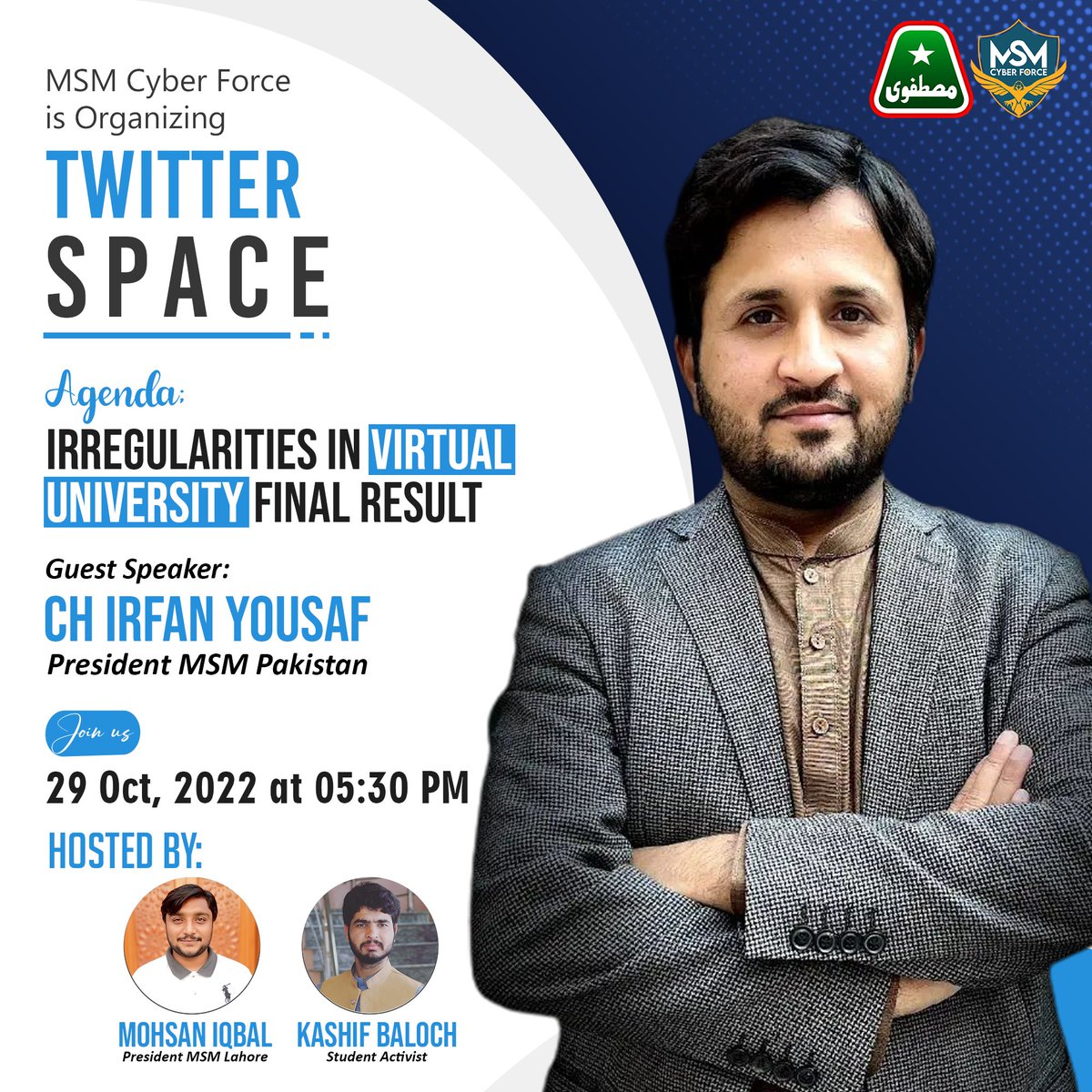 MohsanIqbalOFCL's tweet photo. MSM Cyber Force is Organizing 𝐓𝐰𝐢𝐭𝐭𝐞𝐫 𝐒𝐩𝐚𝐜𝐞 
Agenda: 𝗜𝗿𝗿𝗲𝗴𝘂𝗹𝗮𝗿𝗶𝘁𝗶𝗲𝘀 𝗶𝗻 𝗩𝗶𝗿𝘁𝘂𝗮𝗹 𝗨𝗻𝗶𝘃𝗲𝗿𝘀𝗶𝘁𝘆 𝗙𝗶𝗻𝗮𝗹 𝗥𝗲𝘀𝘂𝗹𝘁
Guest Speaker: 
Ch. Irfan Yousaf
President MSM Pakistan
Join us: 29 Oct, 2022 at 05:30 PM
InShaaAllah
#VUresultNaManzoor https://t.co/l5QJs3s6rt