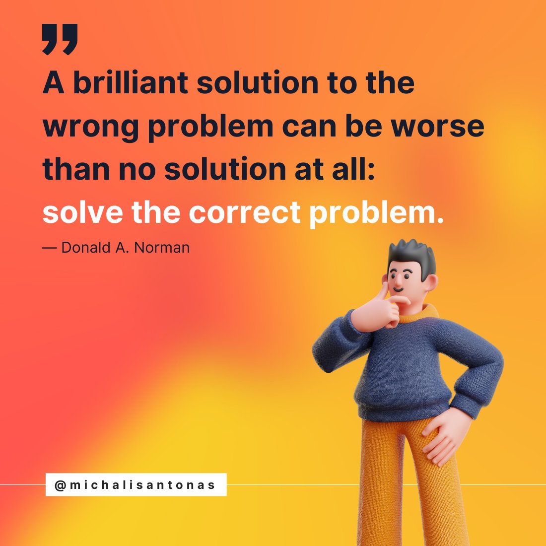 AntonasMichalis's tweet photo. Rushing into developing a solution without first correctly identifying the real problem can lead to wasted time and resources, and can often make the problem worse. 

Take the time to correctly identify your users needs, and you'll be much closer to finding an effective solution. https://t.co/H8JTENg1jn
