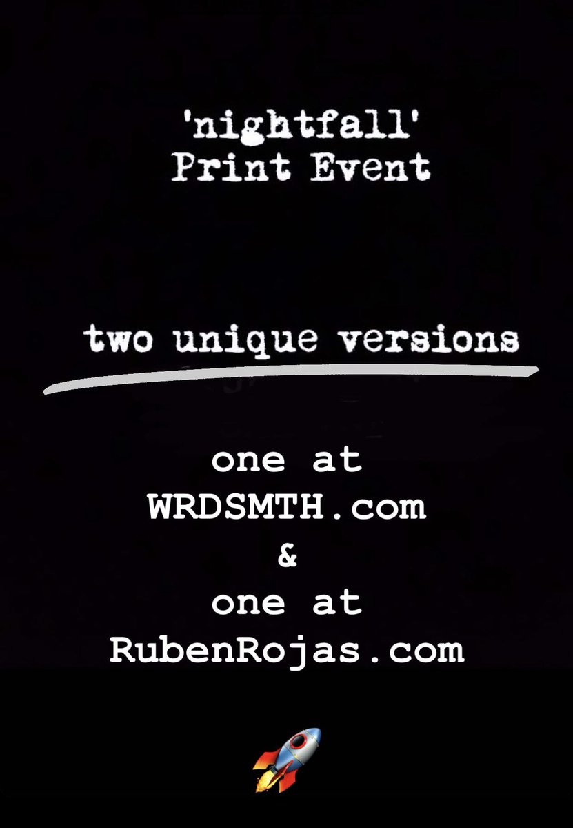 WRDSMTH's tweet image. ’nightfall’ Print Event
two unique versions now available!

1. Classic WRDSMTH Print
11”x14” deckled edges — hand signed 
framed or unframed
at WRDSMTH.com 

2. @RubenRojas X @WRDSMTH
various sizes, signed
at RubenRojas.com

#WRDSMTH #RubenRojas #nightfall