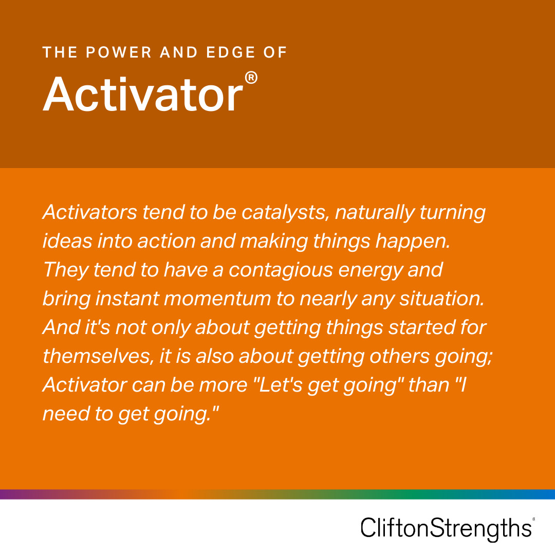 CliftonStrength's tweet photo. Your energy and action-oriented approach instill momentum -- you keep things progressing forward.

Reply below or share this post if you have Activator! 

https://t.co/1Ts1RUj0uo https://t.co/ORIVvDvapc