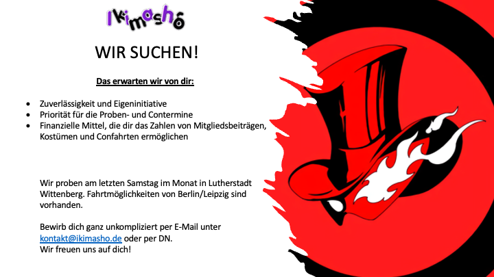 Unser neues Projekt steht fest:

🎴 PERSONA 5 🎴

Dafür suchen wir ab sofort Verstärkung 💪

Bewirb dich jetzt unter kontakt@ikimasho.de oder per DM

ikimasho.de