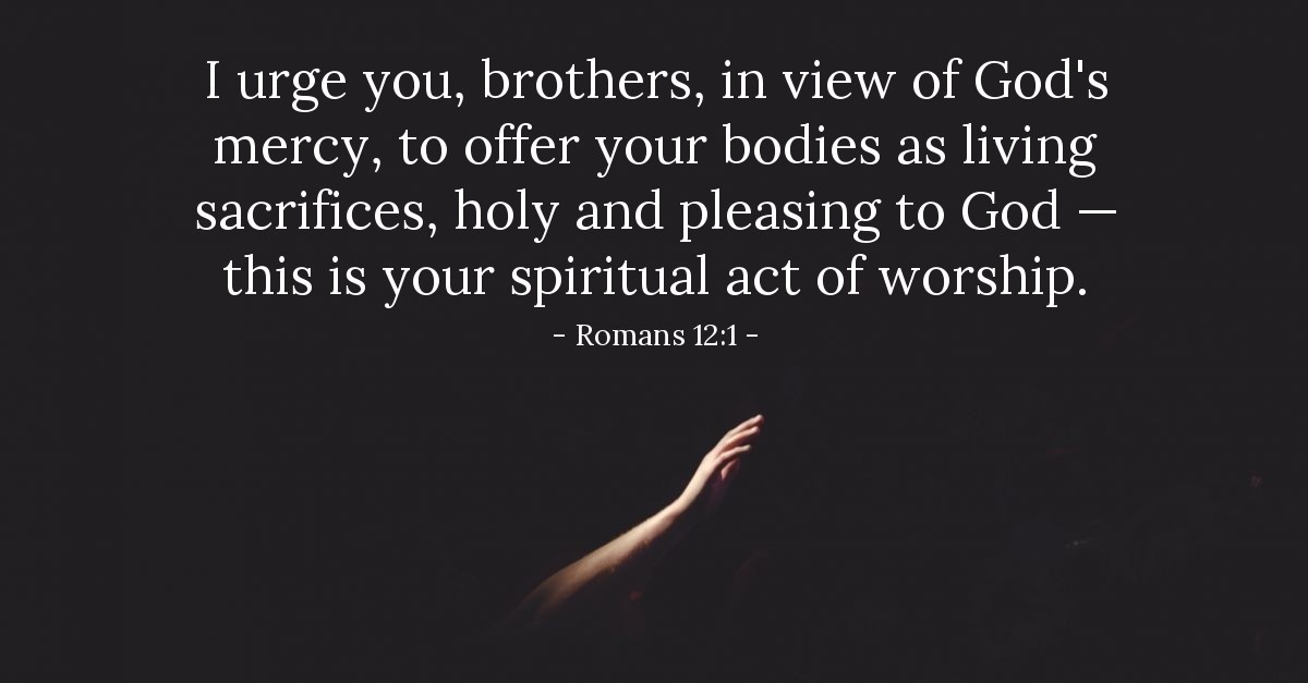 VerseOfTheDay's tweet photo. Today's Verse - Romans 12:1 https://t.co/X6LA99A9Hx https://t.co/EPjBKAulUC