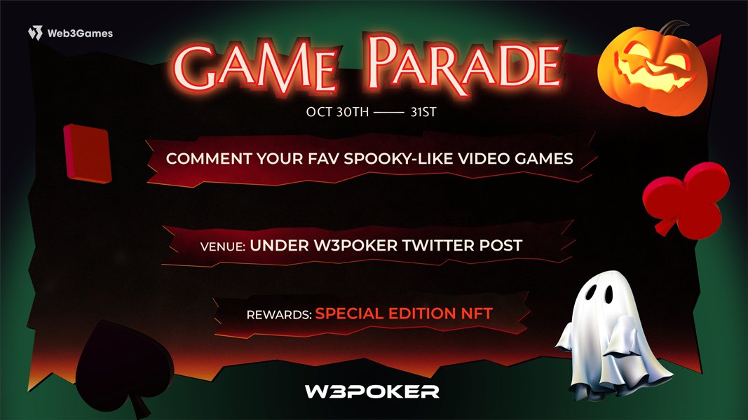 w3poker_com's tweet photo. 🎃 Halloween "Game Parade" Is On! 🃏

 ➜ like &amp; follow @w3poker_com 
 ➜ Comment your fav spooky-like video games 💀
 ➜ Enter: https://t.co/BVWHw9etRf
   
⏳ ~ 31st

#Halloween #NFTs #Giveaway #Crypto #gaming https://t.co/LP6uTznNnf
