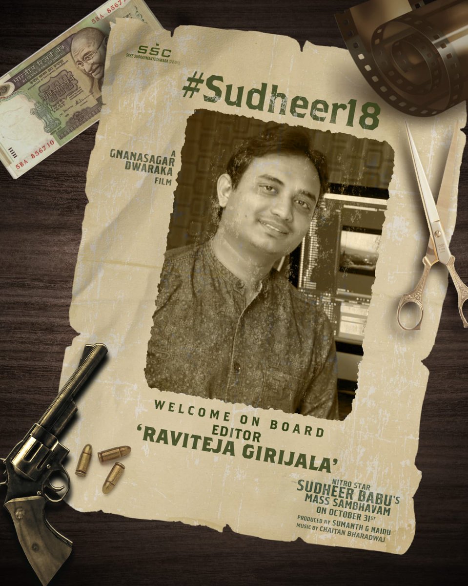 Team #Sudheer18 welcomes the Talented Film Editor #RavitejaGirijala on Board 🎞️✂️ 'Nitro Star' @isudheerbabu's #𝙈𝙖𝙨𝙨𝙎𝙖𝙢𝙗𝙝𝙖𝙫𝙖𝙢 🔥 opens up on October 31st! ✅ Directed by @gnanasagardwara 🎬 Produced by #SumanthGNaidu under @SSCoffl Music by @chaitanmusic 🎹