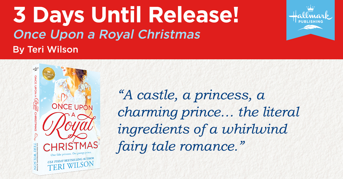 Ready for a fairy tale romance? #ONCEUPONAROYALCHRISTMAS by #TeriWilson will be available in THREE DAYS! Check out an excerpt here: ow.ly/ZXl150Li7hC