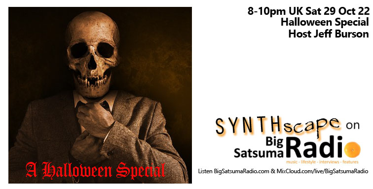 SYNTHscape with Jeff Burson (@synthscaperadio) on Twitter photo SAT. Oct 29 #HALLOWEEN #Party -Scary tunes & sounds from #HorrorMovies. Music by @tenderlash <a href="/zerocorpmusic/">Zero Corporation & Darkzine</a> <a href="/ecpowellmusic/">Eric C. Powell Music | A new ESCAPE is coming!</a> <a href="/MattHartMusic/">Matt Hart</a> <a href="/_Blutengel/">Blutengel</a> <a href="/APOPLOVESYOU/">APOPTYGMA BERZERK</a> <a href="/Leaether_Strip/">Claus Larsen</a> <a href="/TechNoPris0ners/">TechNoPrisonersUK</a> #surprises. <a href="/bigsatsumaradio/">Big Satsuma Radio</a> 8pm UK -3pm ET US mixcloud.com/live/BigSatsum… SAT. Oct 29 #HALLOWEEN #Party -Scary tunes & sounds from #HorrorMovies. Music by @tenderlash <a href="/zerocorpmusic/">Zero Corporation & Darkzine</a> <a href="/ecpowellmusic/">Eric C. Powell Music | A new ESCAPE is coming!</a> <a href="/MattHartMusic/">Matt Hart</a> <a href="/_Blutengel/">Blutengel</a> <a href="/APOPLOVESYOU/">APOPTYGMA BERZERK</a> <a href="/Leaether_Strip/">Claus Larsen</a> <a href="/TechNoPris0ners/">TechNoPrisonersUK</a> #surprises. <a href="/bigsatsumaradio/">Big Satsuma Radio</a> 8pm UK -3pm ET US mixcloud.com/live/BigSatsum…
