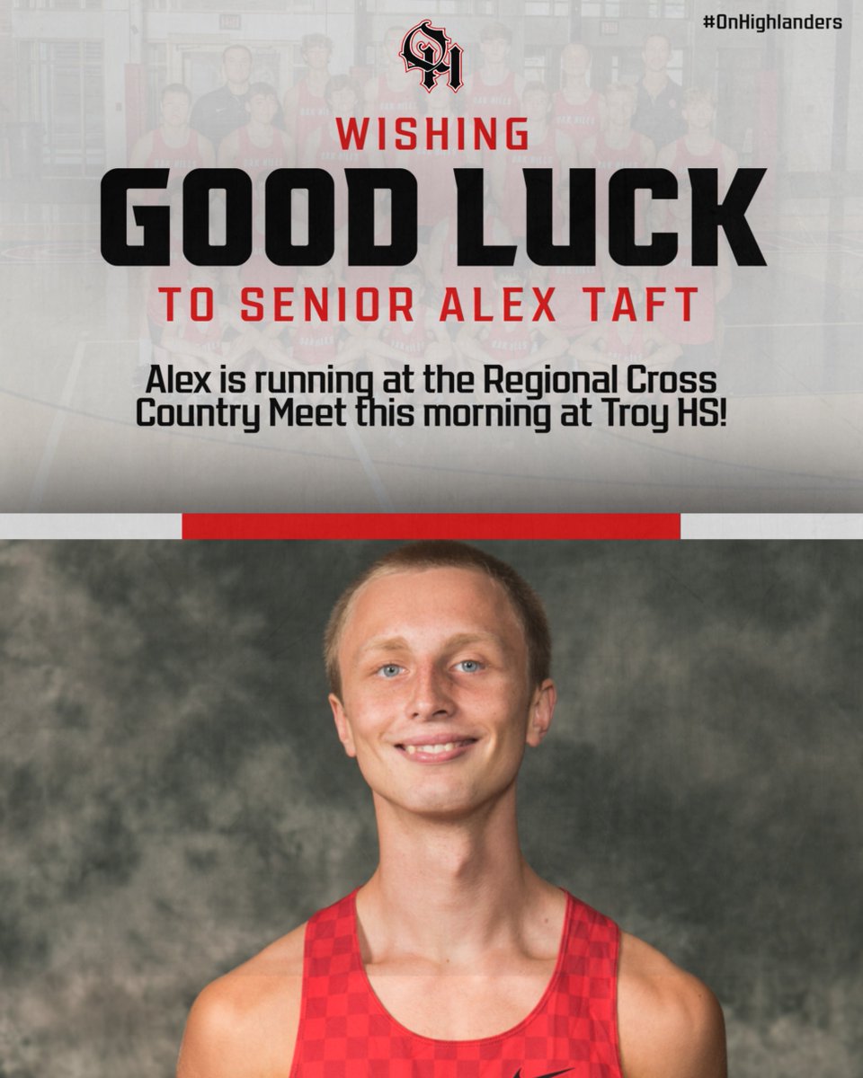 WeAreOakHills's tweet photo. GOOD LUCK to senior Alex Taft who is looking to continue his momentum at the Regional Meet this morning after running a lifetime best at Districts! 
@OakHillsXC @OHLSD
#OnHighlanders https://t.co/STOgwQn7PR