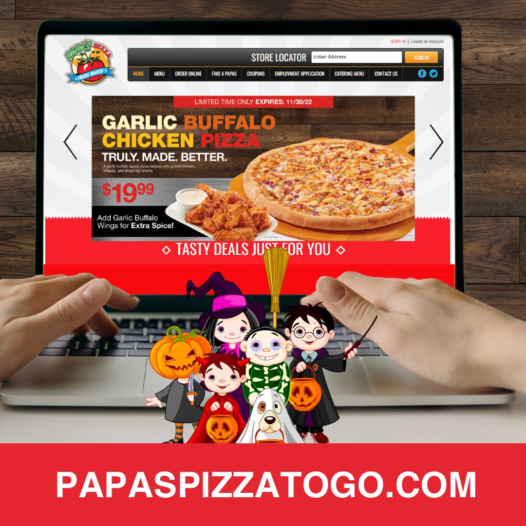 Halloween shouldn't distract you! Download our App for our SPOOKY deals now!
papaspizzatogo.com