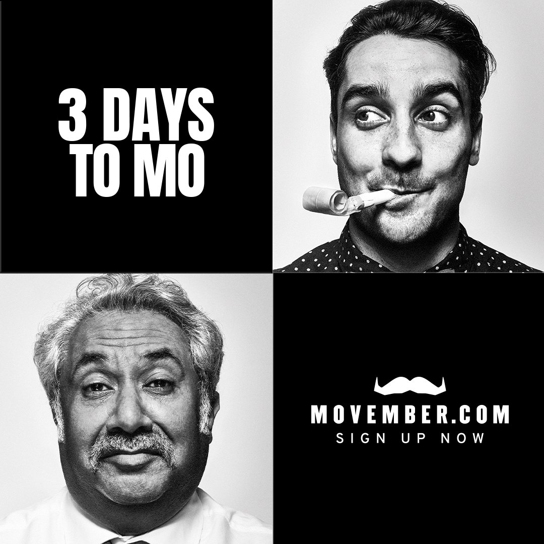 Only 3 days to Mo. Let's change the face of men's health, one moustache at a time. Are you with us? Sign up for Movember now: movember.com/signup