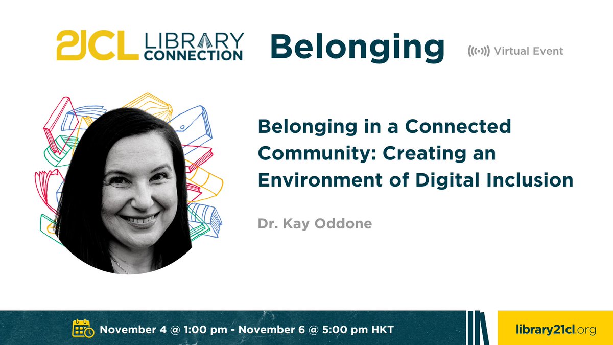 Join Dr Kay  Oddone (@KayOddone)  as she shares "Belonging in a connected community: Creating an environment of digital inclusion" at 21CL Library Connection
#inTLchat #schoolLibrarian 21c.li/3ch?utm_campai…