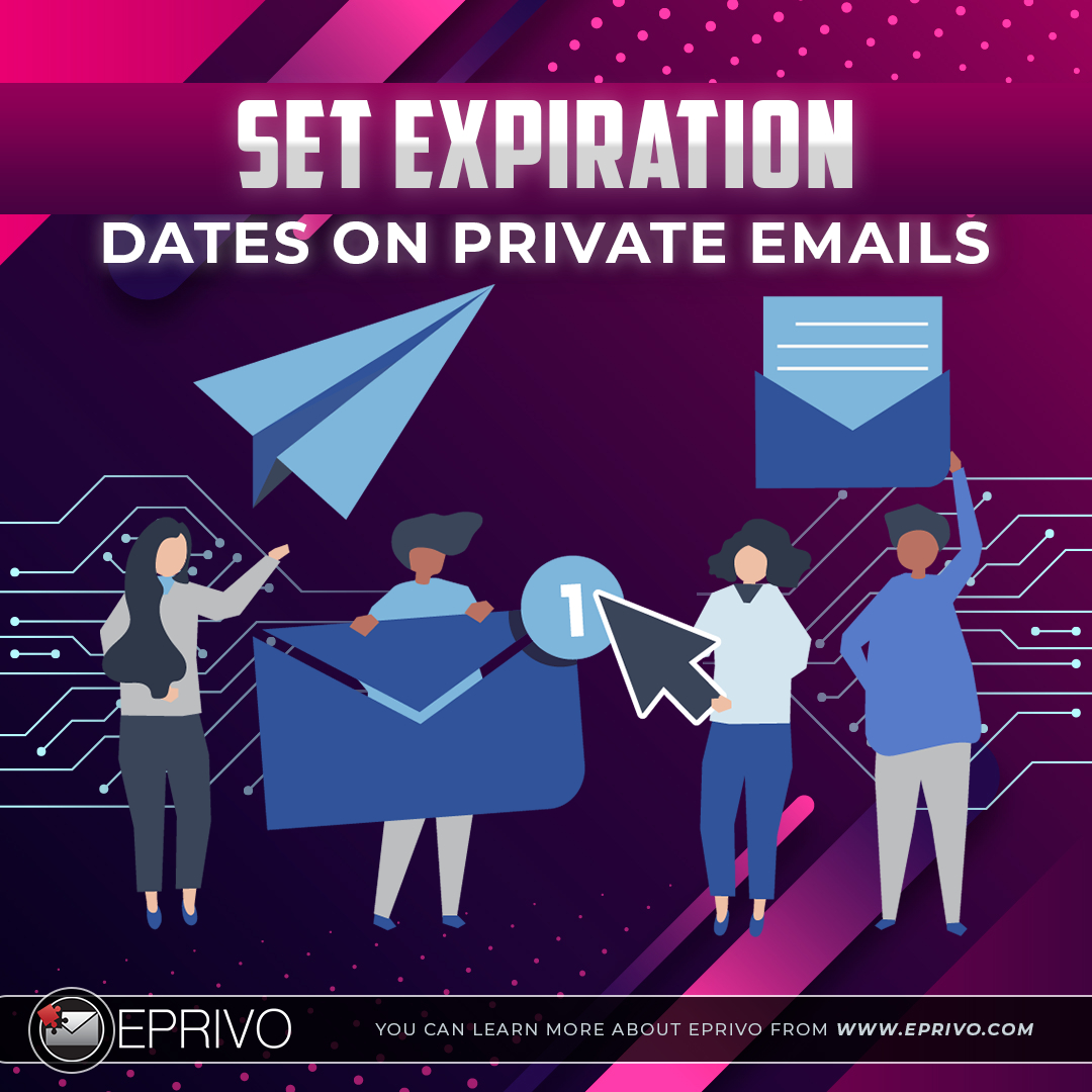 You can set an expiration date for your EPRIVO private email, so after a specific date, no one else than you will be able to read it.
Visit eprivo.com
#email #security #digital #technology #software #privacy