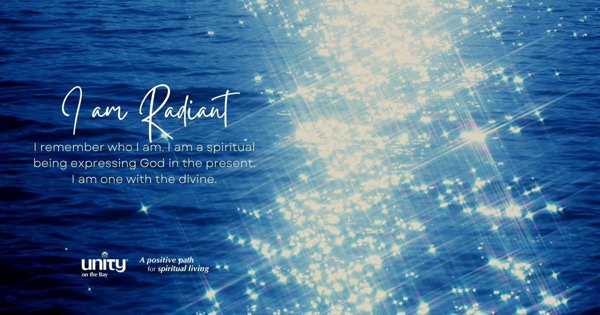 unityonthebay's tweet photo. I am Radiant. I remember who I am. I am a spiritual being expressing God in the present. I am one with the divine. #AffirmativePrayer #unityontheBay https://t.co/sQM7kVy0Im