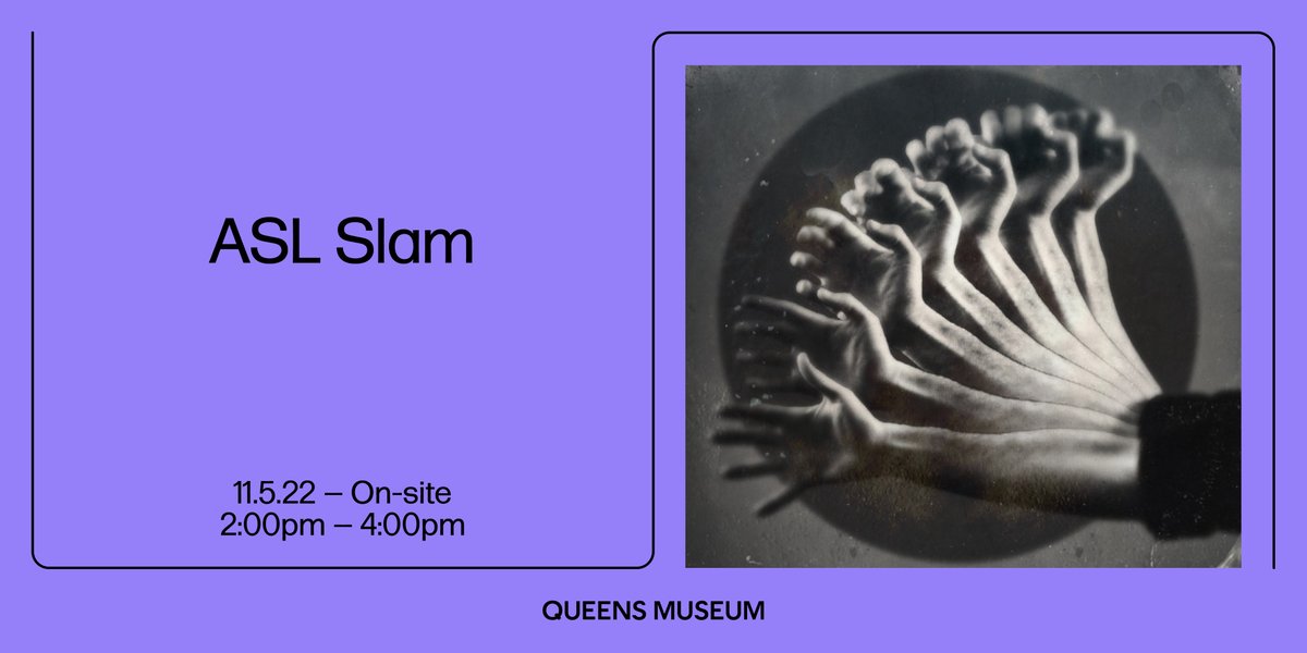 QueensMuseum's tweet photo. Join us on 11/5 for #ASLSlam, a platform that offers the stage to performers in American Sign Language. 

In conjunction with @chrissunkim "Time Owes Me Rest Again" performers will creatively respond to the piece, as well as our Fall 2022 exhibitions.

🔗: https://t.co/CJZIAGYg5C https://t.co/E1YIpixAnh