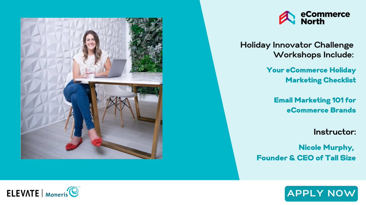 ElevateTechCA's tweet photo. Nicole Murphy, Founder & CEO @tallsizedotcom and @jyllsaskingales are Instructors for the #eCommerceNorth Holiday Innovator Challenge. Sign up to have your best #holiday sales season to date + learn from these experts. Apply by Nov. 1: https://t.co/MrFgRadoTv @Moneris @Osler_Law. https://t.co/Yn0Ab77vRF