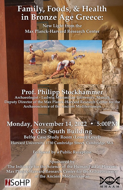 Family, Food, &amp; Health in Bronze Age Greece: New Light from the Max Planck-Harvard Research Center

Philipp Stockhammer @stockhammerph, Professor of Prehistoric #Archaeology, Ludwig Maximilian University &amp; Deputy Director (MHAAM) at <a href="/Harvard/">Harvard University</a> 11/14, 5PM.
Reception to follow