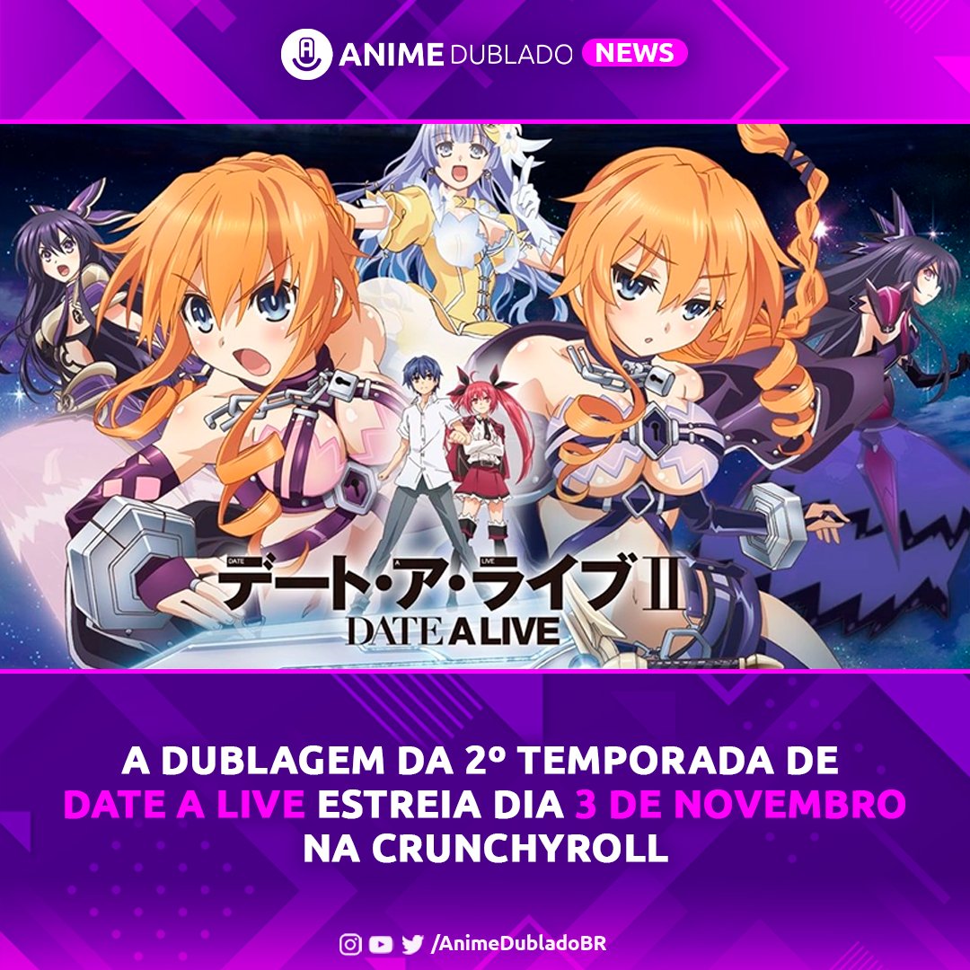 Anime Dublado on X: A dublagem da 2ª temporada de Date A Live