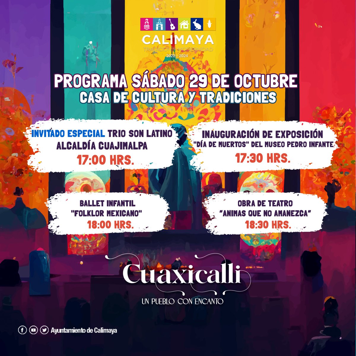 🔵El Ayuntamiento de Calimaya te invita a las actividades programadas del Festival #Cuaxicalli "Un pueblo con Encanto" el:
🗓 Sábado 29 de Octubre 2022 
⏰17:00 hrs.
📍En la Casa de Cultura Bicentenario