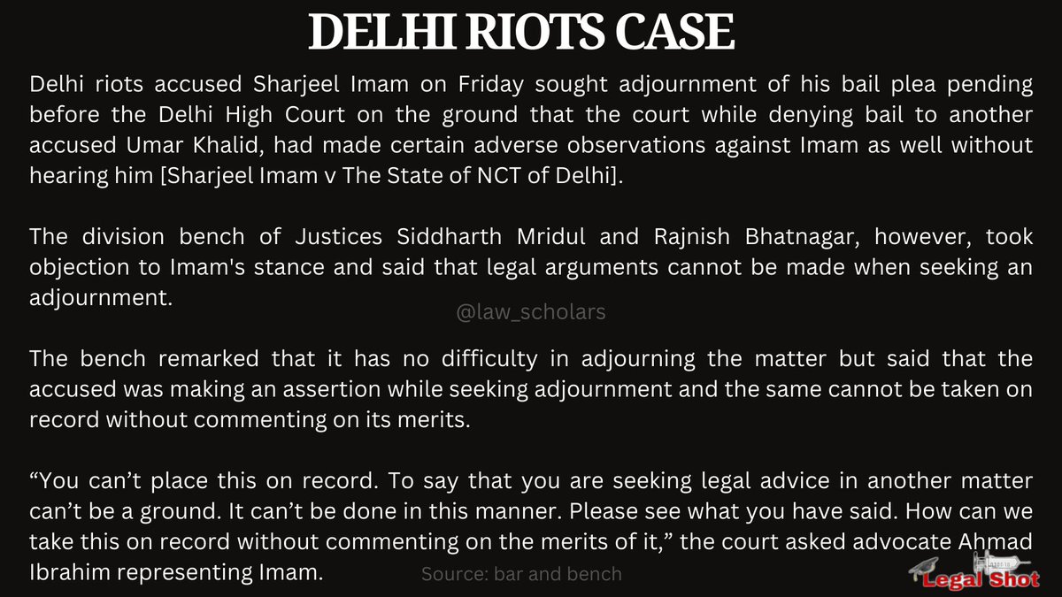 law_scholars's tweet photo. [Delhi Riots case] Legal arguments cannot be made when seeking adjournment: Delhi High Court to Sharjeel Imam

#DelhiHighCourt #RiotsCase
#LawScholars #Lawyer #Lexmates
#LegalAwareness #LegalKnowledge #LegalShot https://t.co/4WEEf568oz