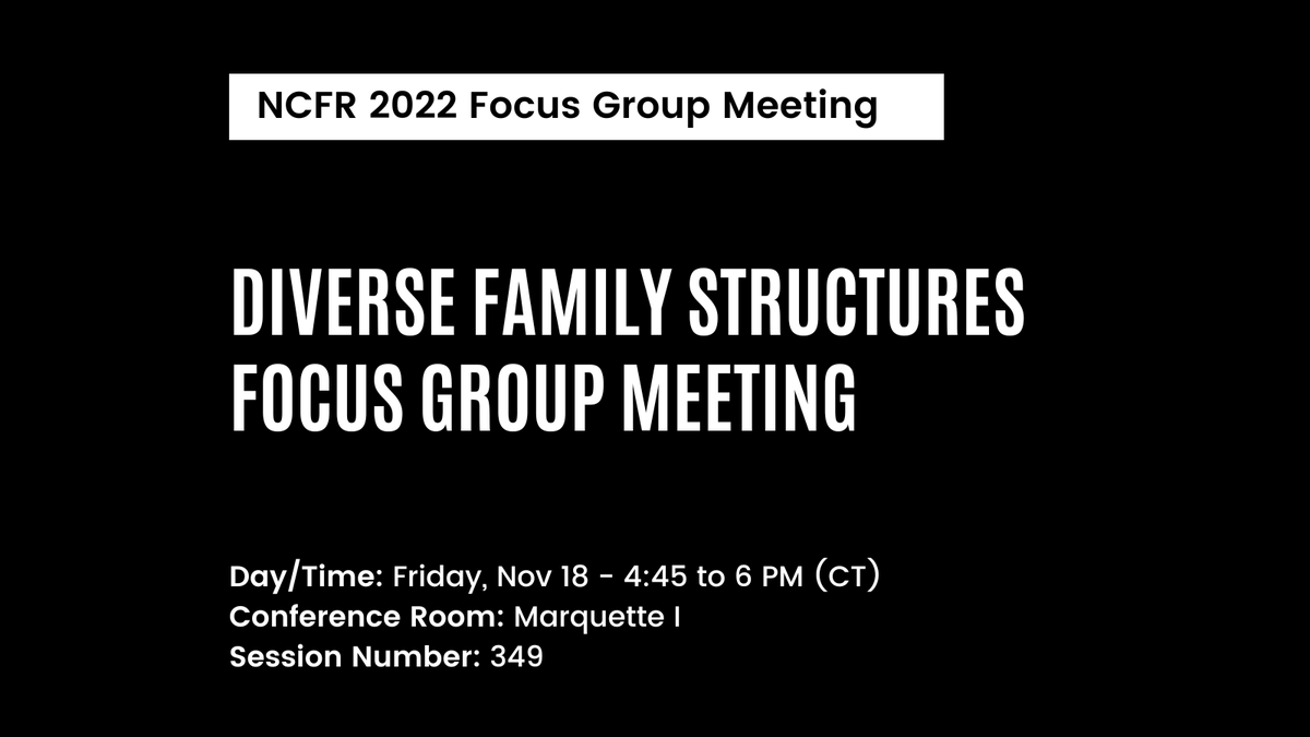 📢Calling all #NCFR2022 attendees! Are you interesting in aligning research, practice, and policy with the complex and rich realities of family relationships? If so, join us in our Diverse Family Structures Focus Group meeting! <a href="/ncfr/">NCFR</a> <a href="/ncfrSNP/">NCFR Students and New Professionals</a> <a href="/caroline_sanner/">Caroline Sanner</a>