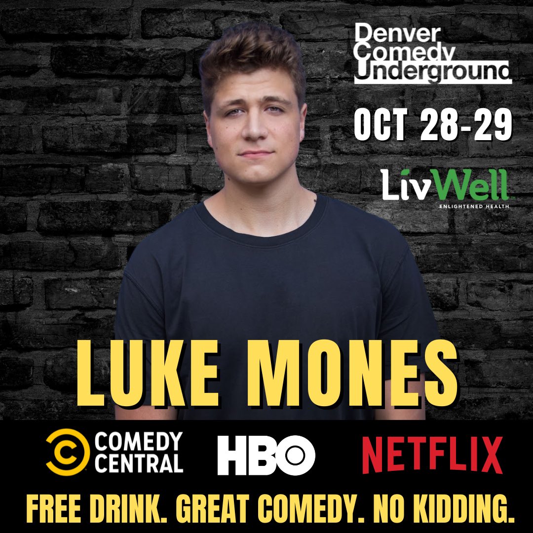 Denver! Tonight! The hilarious <a href="/LukeMones/">Luke Mones</a> headlines! First drink free! Get your tickets quick! Plus <a href="/GeoffreyTice/">Geoff Tice</a> @yung_cabrona <a href="/RuppSays/">Jacob Rupp</a> and more!

denvercomedyunderground.com/events/64034